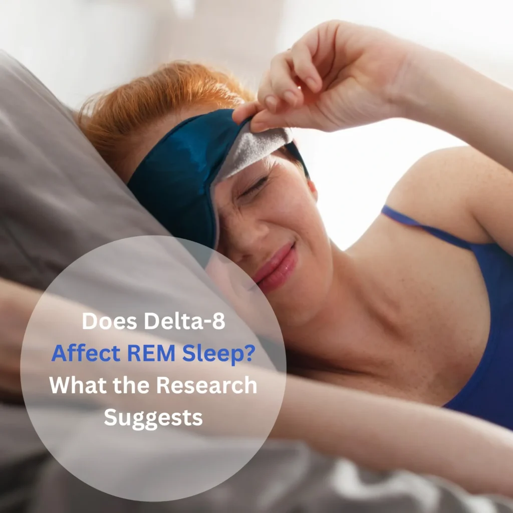does Delta-8 affect rem sleep
